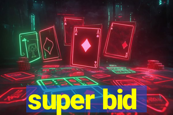 super bid